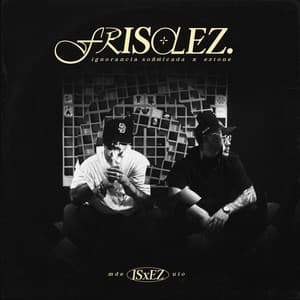 Frisolez - Ignorancia Sofisticada