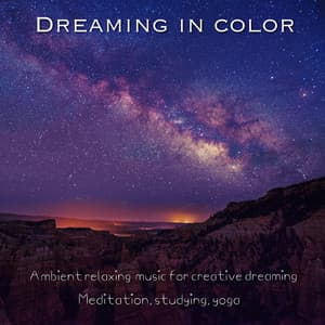 Dreaming in Color - Dreaming in Color