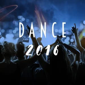 Dance 2016 - Dance Hits 2014