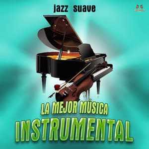 Jazz Suave - La mejor musica instrumental