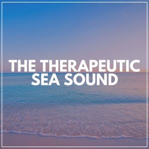 The Therapeutic Sea Sound - ASMR Earth