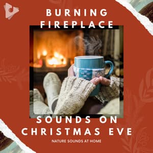Burning Fireplace Sounds on Christmas Eve - Nature Sounds At Home