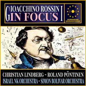 Rossini: In Focus - Gioachino Rossini