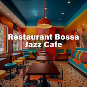 Restaurant Bossa Jazz Cafe - Restaurant Music Songs