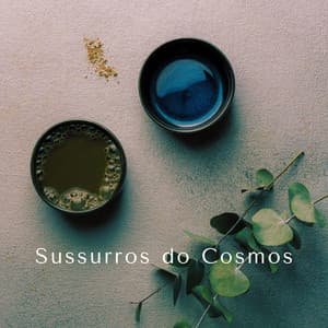 Sussurros do Cosmos: Mantras do Céu Profundo - Asiático Meditação Música
