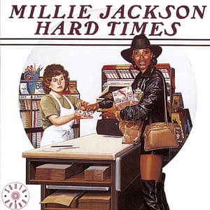 Hard Times - Millie Jackson