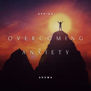Overcoming Anxiety - Midday Breathing Exercises, Soothing Your Thoughts, Calm and Collected Afternoon - Spring Aroma