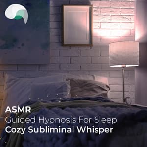 ASMR Hypnosis For Sleep: Cozy Subliminal Whisper - RelaxMyBrain