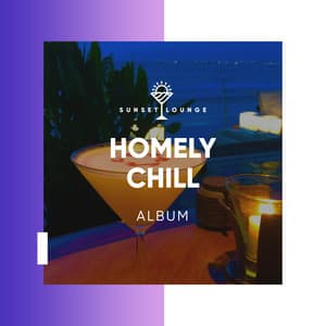 Homely Chill Album - Beach House Chillout Music Academy & Cool Chillout Zone