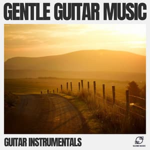 Gentle Guitar Music - Guitar Instrumentals