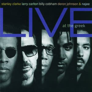 Stanley Clarke & Friends Live At The Greek - Stanley Clarke