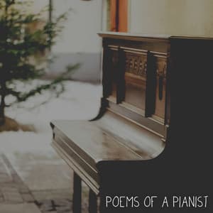 Poems of a Pianist - Soft Piano Music