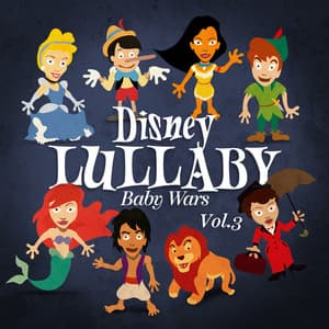 Disney Lullaby, Vol. 3 - Baby Wars