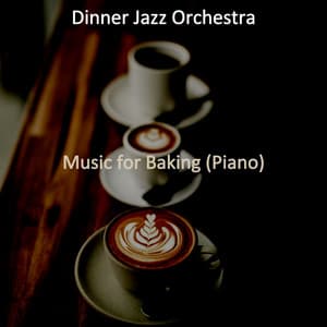 Music for Baking - Dinner Jazz Orchestra