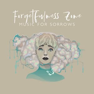 Forgetfulness Zone: Music for Sorrows - Less Stress Music Academy