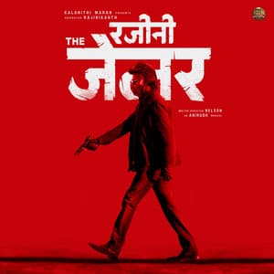 Rajini The Jailer - Anirudh Ravichander