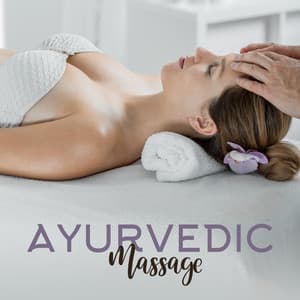 Ayurvedic Massage - Ayurveda