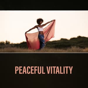 Peaceful Vitality – Healing New Age, Relaxation Music, Soothing Energy - Spiritual Healing Consort