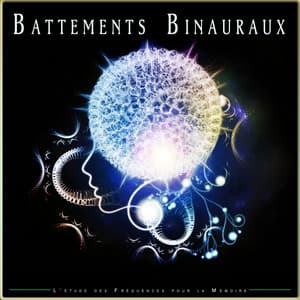 Battements Binauraux : L'étude des Fréquences pour la Mémoire - Univers Des Battements Binauraux