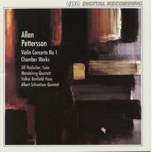 Pettersson: Violin Concerto No. 1 & Chamber Works - Allan Pettersson