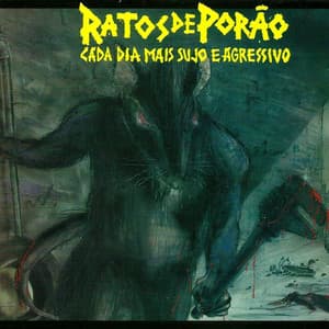 Cada Dia Mais Sujo e Agressivo - Ratos De Porão