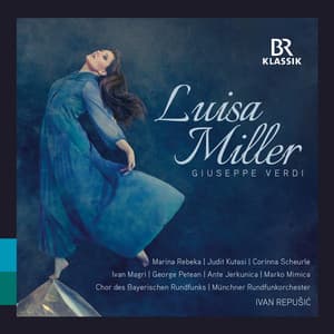 Verdi: Luisa Miller - Giuseppe Verdi