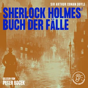 Sherlock Holmes' Buch der Fälle - Sherlock Holmes - Die Klassiker