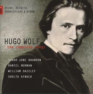 Wolf: The Complete Songs, Vol. 5 - Hugo Wolf