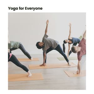 Yoga for Everyone - Yoga Music