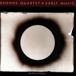 Early Music - Kronos Quartet