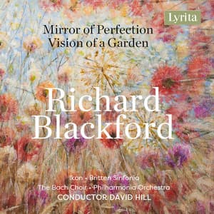 Blackford: Mirror of Perfection & Vision of a Garden - Richard Blackford
