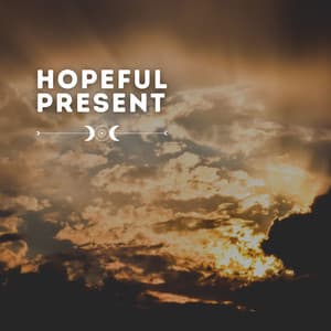 Hopeful Present - Spa Relaxation