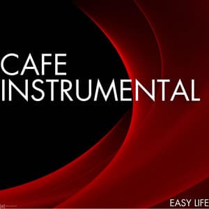 Easy Life - Cafe Instrumental