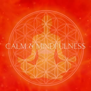 Calm & Mindfulness: Self Control, Best Music Playlist, Moment of Zen - Brain Waves Rec