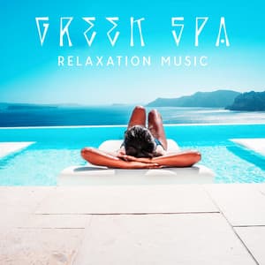 Greek Spa Relaxation Music - Spa Massage Solution