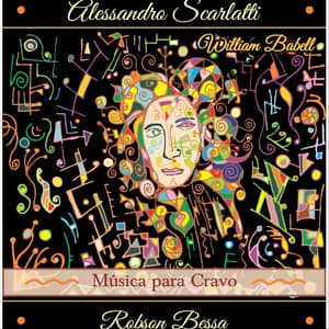 Alessandro Scarlatti: Música Para Cravo - Alessandro Scarlatti