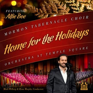 Home for the Holidays - The Tabernacle Choir at Temple Square