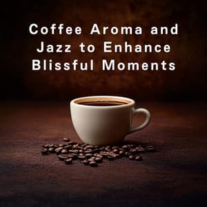 Coffee Aroma and Jazz to Enhance Blissful Moments - Relaxing Piano Crew