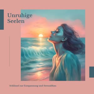 Unruhige Seelen: Schlüssel zur Entspannung und Stressabbau - Yoga Club