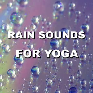 Rain Sounds for Yoga - Wind and Rain Sounds