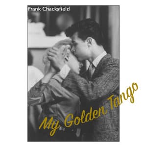 My Golden Tango - Frank Chacksfield