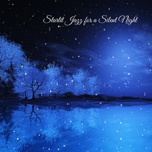 Starlit Jazz for a Silent Night - Romantic Evening Jazz Club