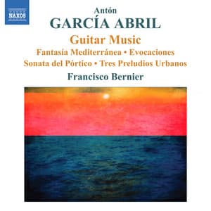 Garcia Abril: Guitar Music - Antón García Abril