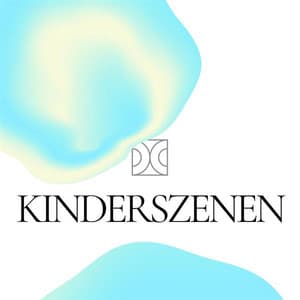 Kinderszenen - Robert Schumann
