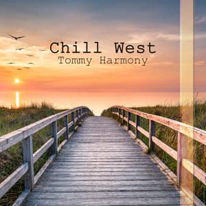Chill West - Tommy Harmony