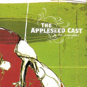 Two Conversations - The Appleseed Cast
