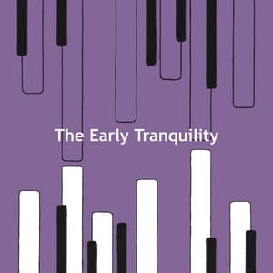 The Early Tranquility - Good Morning Jazz Cafe