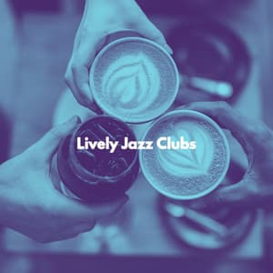 Lively Jazz Clubs - French Cafe Jazz Classics