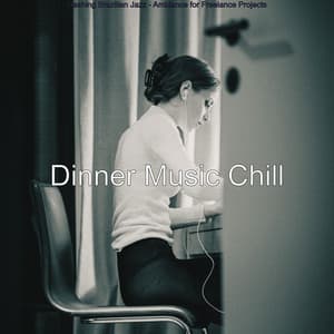 Dashing Brazilian Jazz - Ambiance for Freelance Projects - Dinner Music Chill