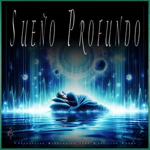 Sueño Profundo: Frecuencias Binaurales para Conciliar Sueño - Tonos Binaurales Para Dormir